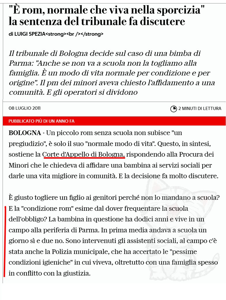Fosse sfuggito...
2018 #Bologna 
Bambina 12 anni vive in pessime condizioni igieniche e non frequenta con regolarità la scuola.
Corte d'Appello: "Non la togliamo alla famiglia. È un modo di vita 'normale' per condizione e per origine"