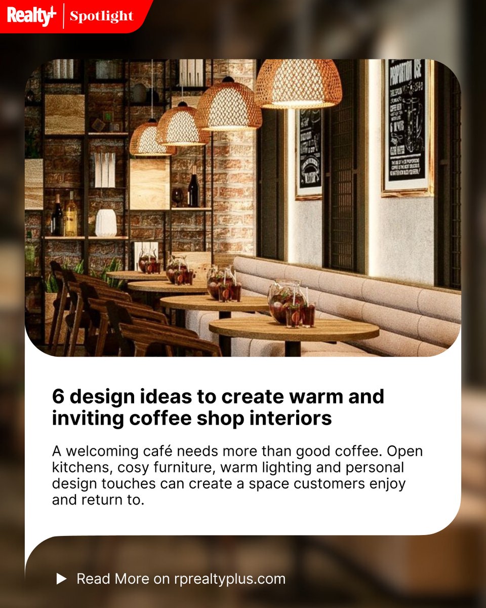 RPRealtyPlus's tweet image. 6 Design Ideas to Create Warm &amp;amp; Inviting Coffee Shop Interiors ☕✨

Read more: rprealtyplus.com/press-room/6-d…

Join our WhatsApp Channel: whatsapp.com/channel/0029Vb… 

#CafeDesign #InteriorInspiration #HospitalityDesign #WarmInteriors #CoffeeShopVibes #DesignTips #RealtyPlus