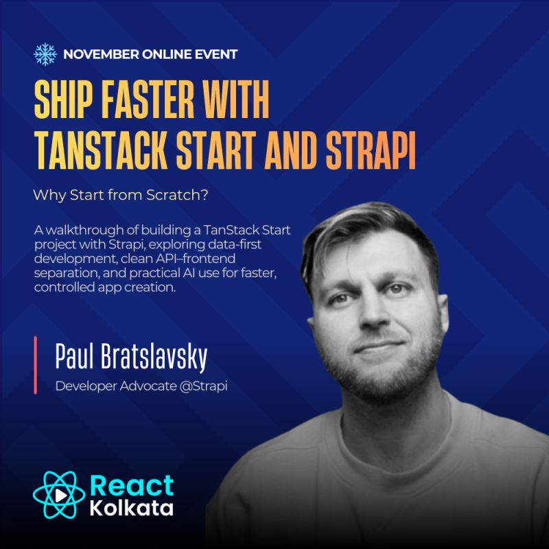 🚀 Announcing Our Third Speaker for React Kolkata — 29th November!

We’re excited to welcome <a href="/codingthirty/">Paul Bratslavsky | codingafterthirty</a> Developer Advocate at <a href="/strapijs/">Strapi</a>  — and the creator behind the popular YouTube channel Coding After Thirty.
