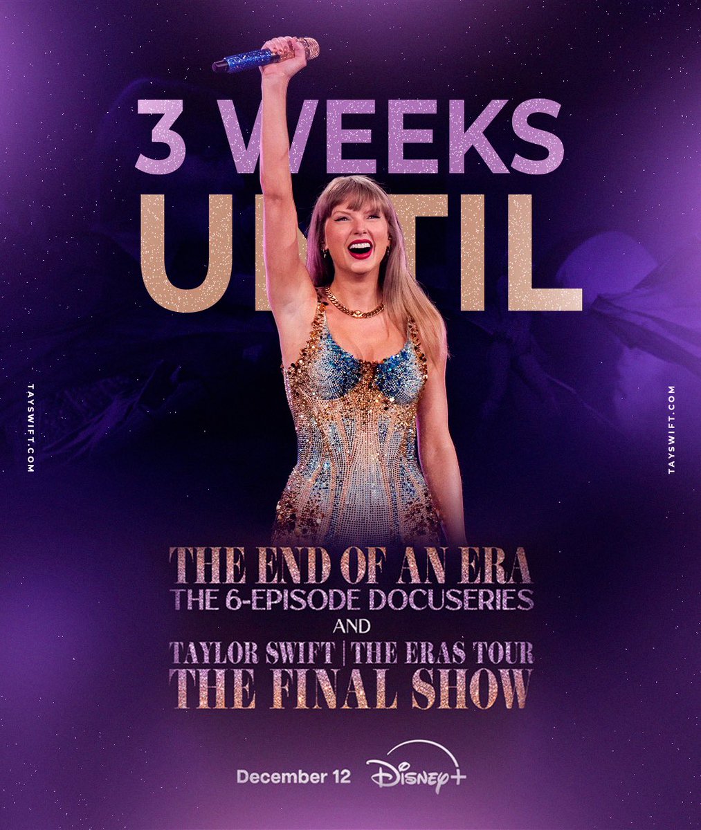 tayswiftdotcom's tweet image. Three weeks until The Eras Tour | The End of an Era and The Eras Tour | The Final Show premiere on Disney+. Are you ready for it? 🙌🔥
