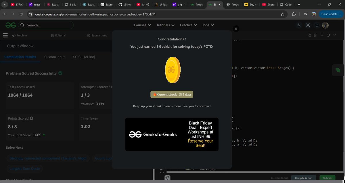 Jatin_lifo82's tweet image. 🌟Day 324 👨‍💻. 
Solve @geeksforgeeks || @LeetCode 
POTD Cpp⚡
Question LC. 1930. Unique Length-3 Palindromic Subsequences ✅. 
Question GFG. Shortest Path Using Atmost One Curved Edge Hard✅. 
#geeksforgeeks #leetcode #DSA #POTD 
@LeetCode @geeksforgeeks #CPP25 #CodingChallenge