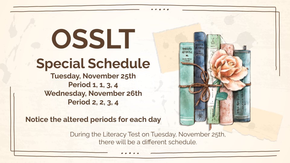 Due to the upcoming Gr 10 Literacy Assessment our school schedule for November 25th and 26th will be changed. Good luck to all the writers!
