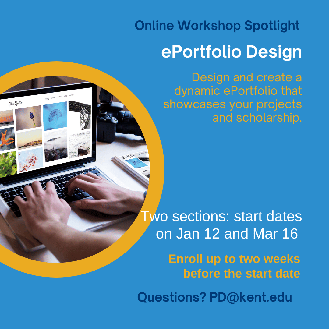 #OnlineWorkshop: #ePortfolio Design

Fall 2025: 2 sections
Jan 12 - Feb 8
Mar 16 - Apr 12
2 credit hours, grad or undergrad
Instructor: Dr. Richard (Ben) Hollis

Questions? PD@kent.edu
Looking for other workshops? kent.edu/CreditWorkshops

#KentStatePDO #ProfessionalDevelopment