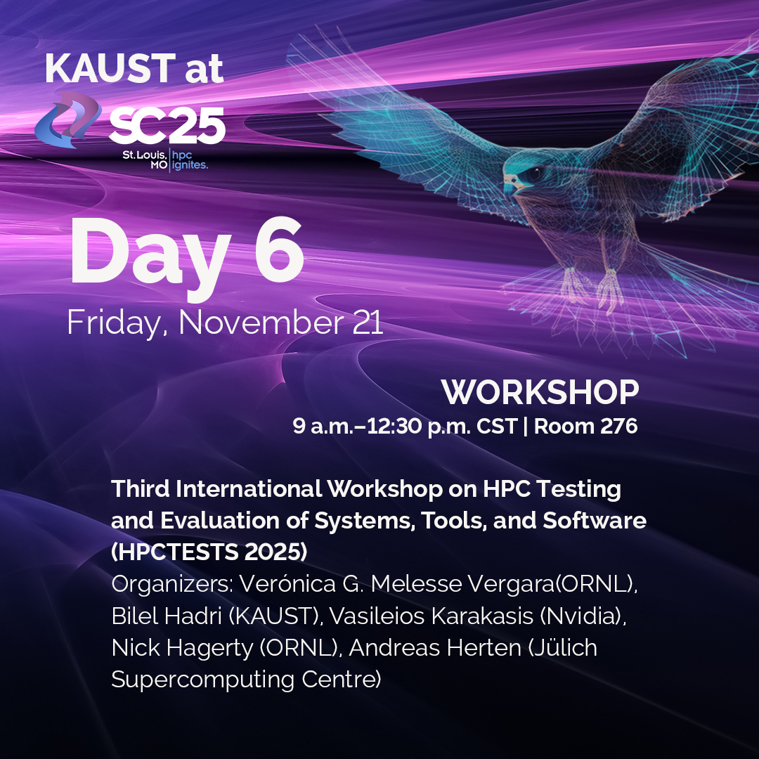 KAUST at #SC25

We conclude our SC25 presence with the HPCTESTS 2025 workshop led by #KAUST senior computational scientist Bilel Hadri, focusing on testing and evaluation methods for next-generation #HPC systems.