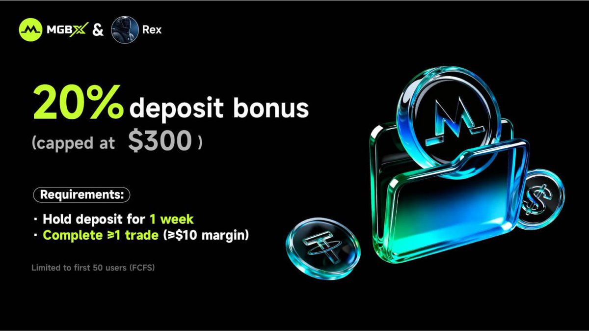 MGBX x Rex Deposit Bonus is LIVE

Event Type: Deposit event
• 20% deposit bonus (capped at $300)

• Requirements:
✅No minimum deposit (maximum deposit is $1500 capped at $300 bonus per account )
✅Hold deposit for 1 week
✅Complete ≥1 trade (≥$10 margin)

Spot are limited to