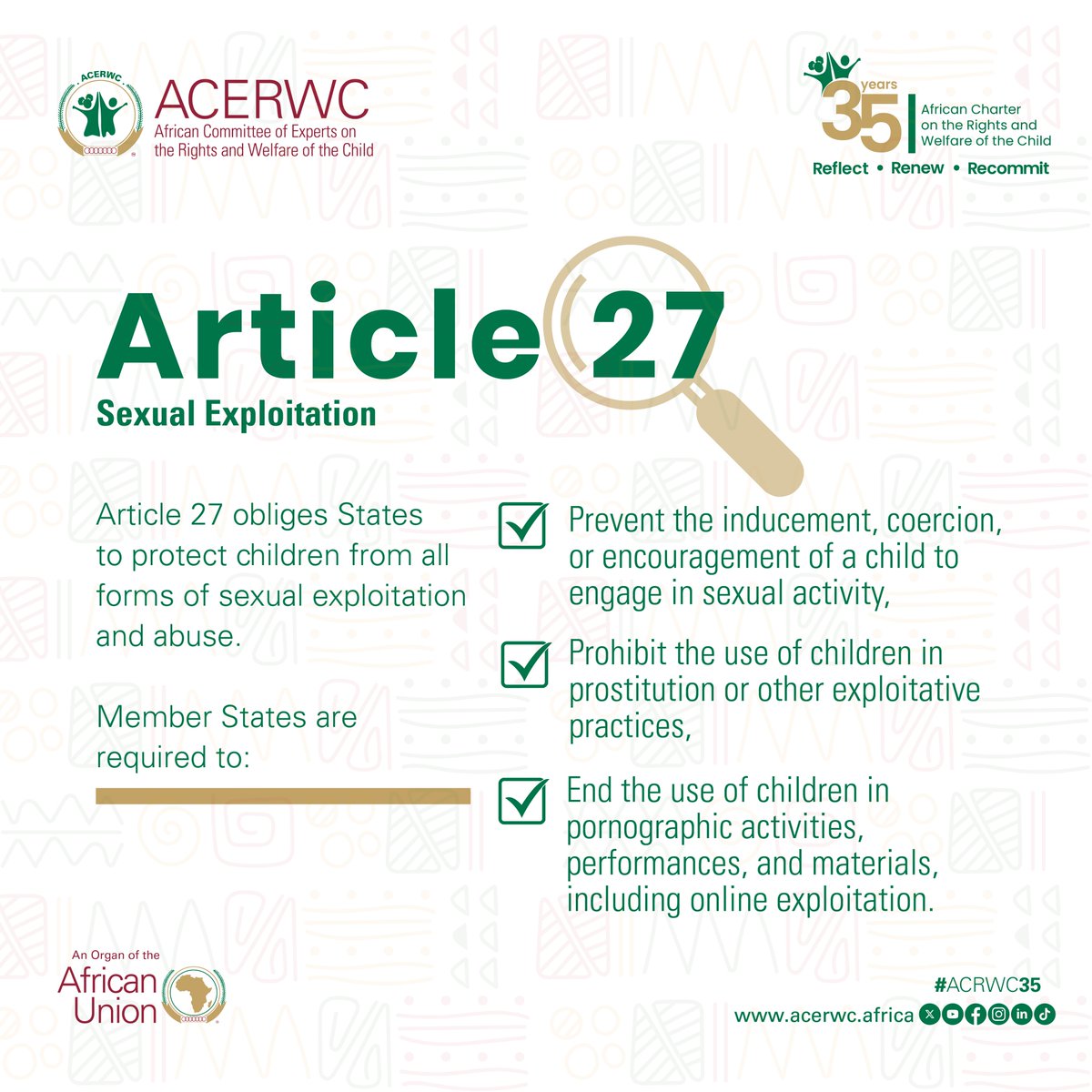 acerwc's tweet image. #ACRWC35 Campaign journey explores Article 27 (Sexual Exploitation) of the Charter.

This provision obliges States to protect children from all forms of #SexualExploitation and abuse.

#NoToSesxualExploitation
#AfricaFit4Children
#Agenda2040