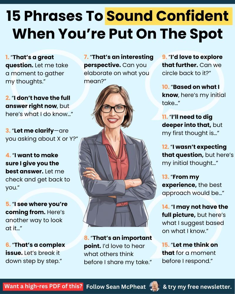 SeanMcPheat's tweet image. Ever blanked in a meeting?

These phrases have your back ⬇️

♻️ Repost to help others in your network with this.
➕ And follow me at Sean McPheat for more.