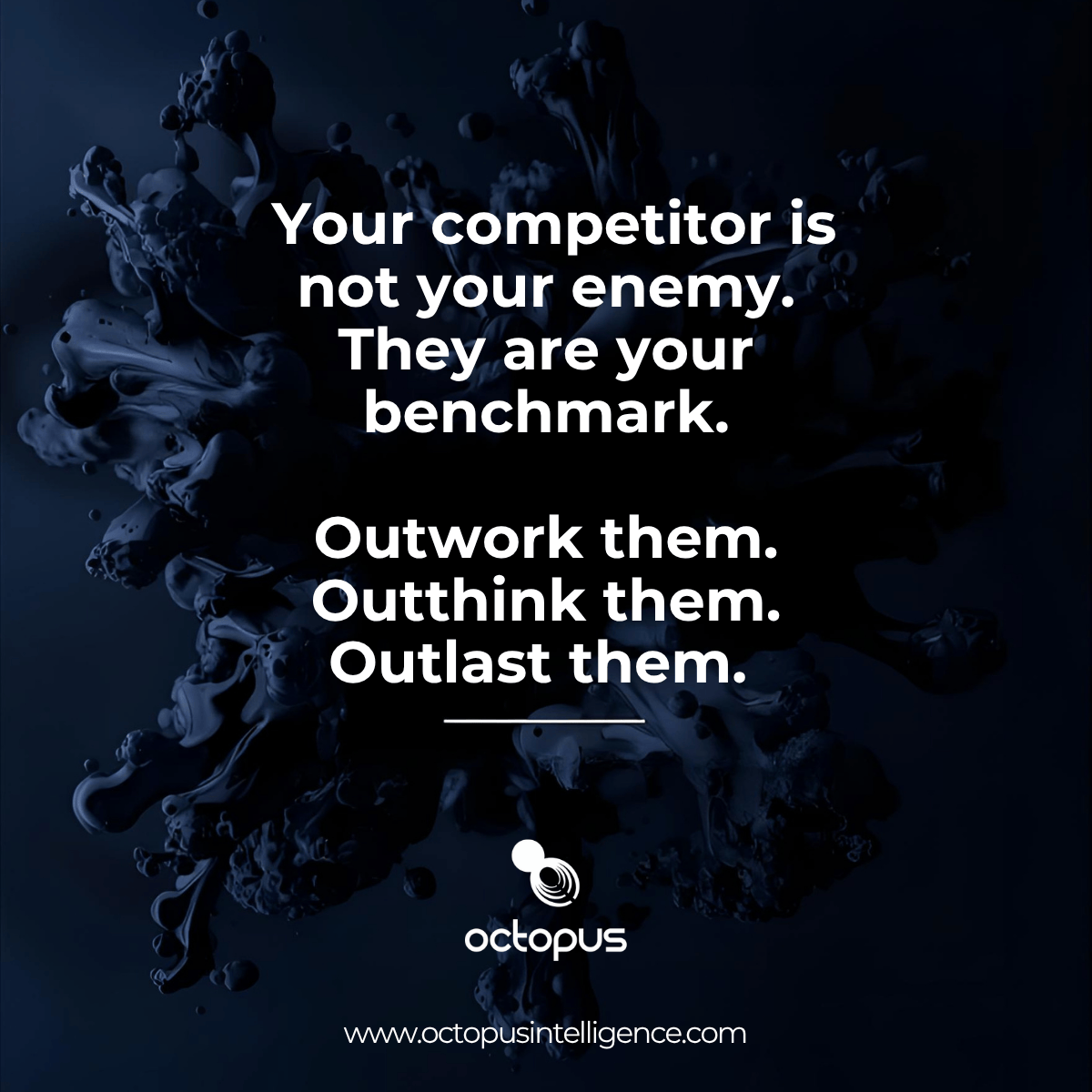 Octopusintell's tweet image. Your competitor is not your enemy—they are your benchmark. Outwork them, outthink them, outlast them. #HustleCulture #CI

octopusintelligence.com | People-Powered #CompetitiveIntelligence #enablement #insight