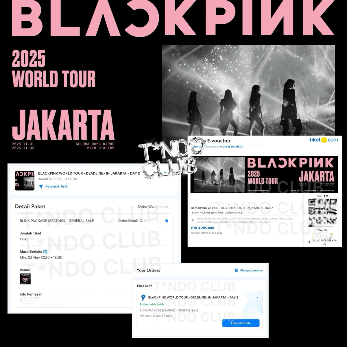 BLACKPINK WORLD TOUR < DEADLINE > IN JAKARTA 2025 CONCERT

DAY 2 • GENERAL SALE
VIP BLINK PACKAGE SEATING
SN UNDER 50
SECURED 1 TIX

#proofjaswarbytndoclub
#DEADLINE_IN_JAKARTA #BLACKPINK_DEADLINE_IN_JAKARTA