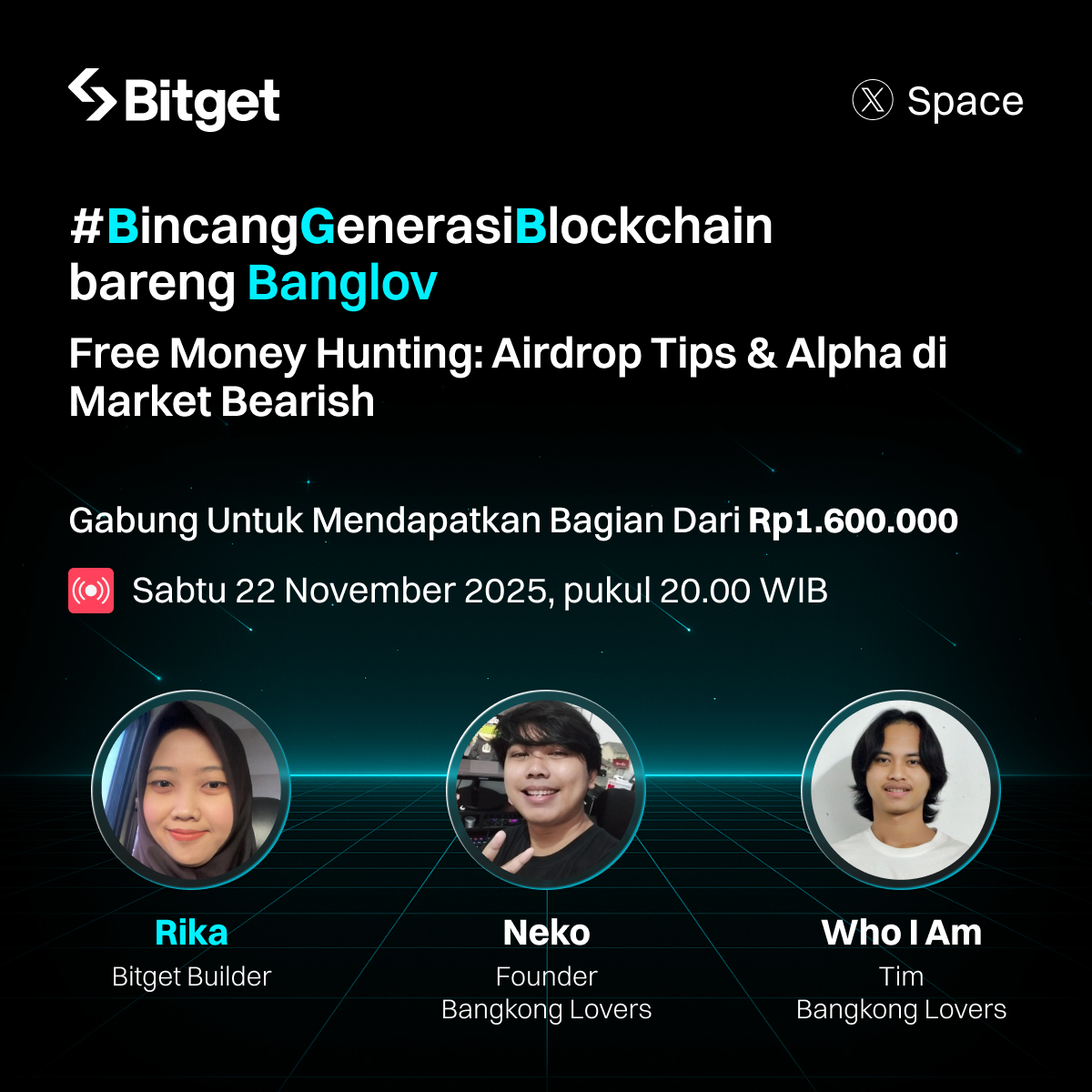 BitgetID's tweet image. 🎙️ Bitgetizen, yuk gabung di #BincangGenerasiBlockchain bersama @nekoskyone dan @whoiam193_ dari Bangkong Lovers!

Topik yang bakal kita obrolin:
‘Free Money Hunting: Airdrop Tips &amp;amp; Alpha di Market Bearish’

🗓️ 22 November 2025, pukul 20.00 WIB

Kalian bisa mengirimkan pertanyaan…