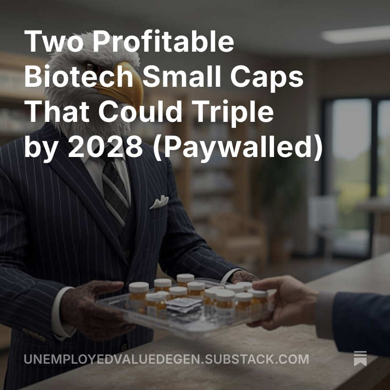 Two Profitable Biotech Small Caps That Could Triple by 2028 (Paywalled)
I will be giving a free, one-year subscription at random to someone who retweets this.