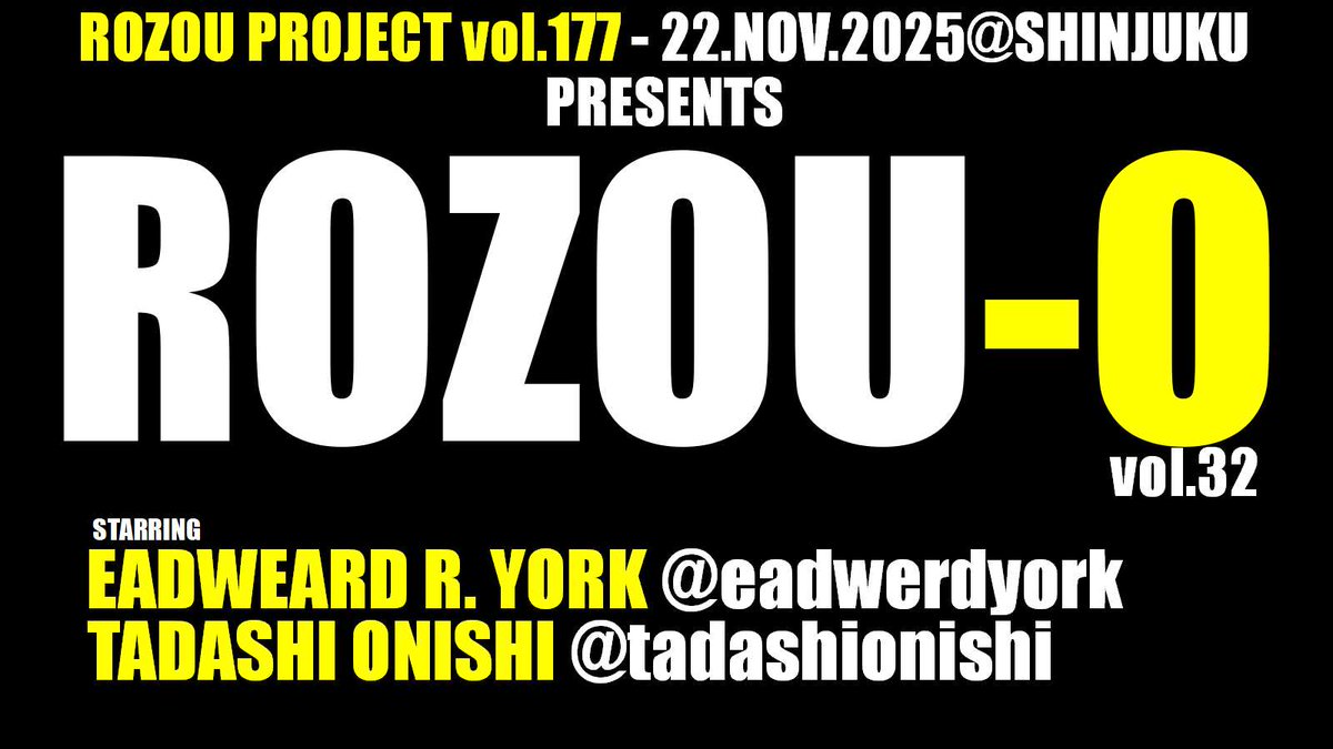 rozouproject's tweet photo. ROZOU vol.177 - ROZOU-O vol.32
22(土)21:00頃～ @ 新宿西口京王デパート前

エドと路像Oします。お楽しみに！

配信/Streaming
https://t.co/na9sMzLGN3

ROZOU vol.177 presents ROZOU-O vol.32
Live-streaming starts at, 22nd(Sat) Nov 12:00UTC(21:00JST). 

ROZOU-O w/ Eadweard York. https://t.co/bNyzyawm3H