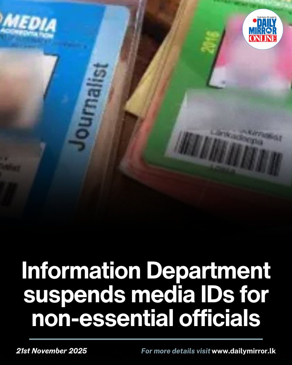 Dailymirror_SL's tweet photo. The Department of Information has suspended the issuance of media identity cards to media secretaries of ministers and officials of government institutions.
More on this story: https://t.co/Cor2YbetTV
#srilanka #dmonline #dailymirrorlk #srilankanews https://t.co/w08NNKDc1b