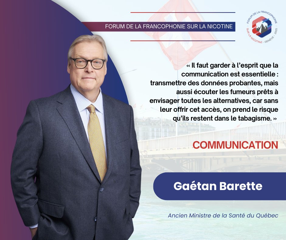 Immersion in Geneva during #COP11:
Dr. Gaétan Barette, former Minister of Health in Quebec: “We must keep in mind that communication is essential: conveying evidence-based data but also listening to smokers who are willing to consider all alternatives, because without offering