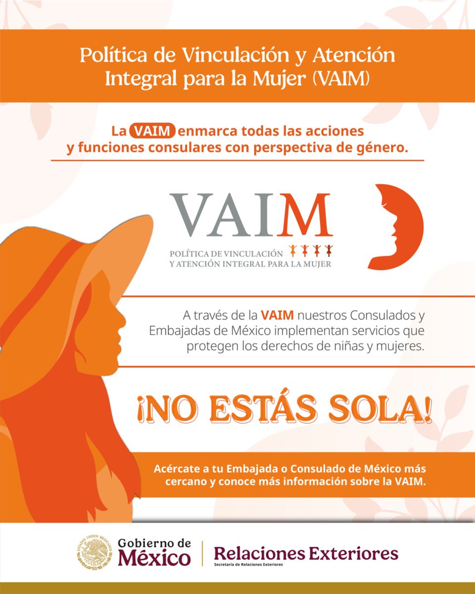 📌En el marco del #25N reafirmamos nuestro compromiso con la protección y apoyo a las mujeres mexicanas en el exterior. 🟠#NoEstásSola, acércate a tu Embajada o Consulado. #VAIM #ProtecciónConsular #ProtecciónPreventiva #ZonaSegura #ConoceyEjerceTusDerechos