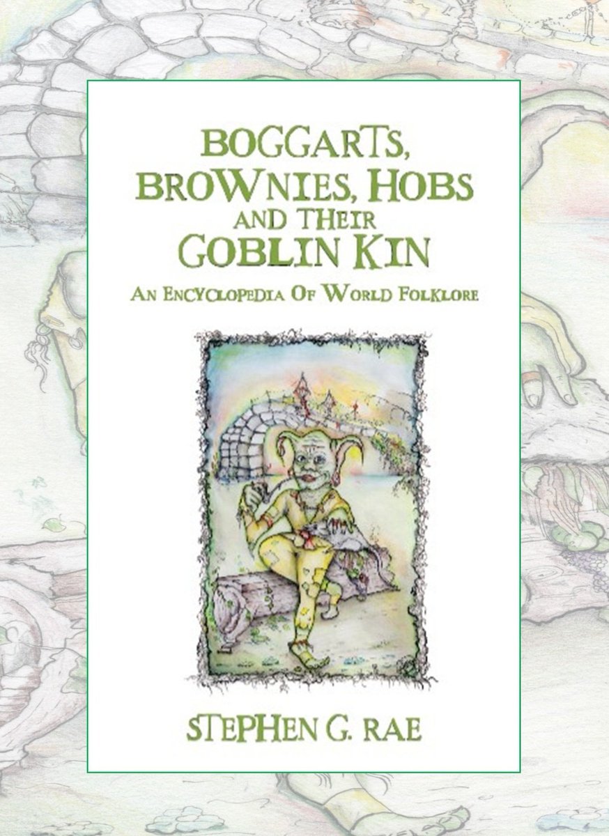 #WeekendReads 📚

"Boggarts, Brownies, Hobs and their Goblin Kin; an encyclopedia of world folklore"
by Stephen G. Rae

tales of over 200 goblin and goblin-like characters in world folklore; illustrated throughout
folklorepress.co.uk

#folklore #goblins #booklovers