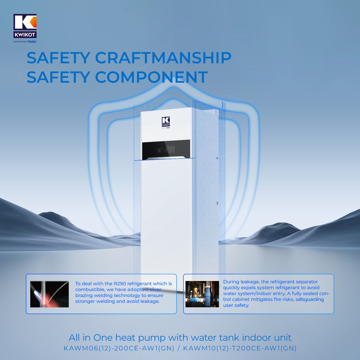 HaierWH's tweet image. 🔒 KWIKOT Safety First 🔥 
💧Kwikot All in One Heat Pump KAWM06(12)-200CE-AW1(GN) silver brazing welding ensures stronger seals and leak prevention for R290 refrigerant, keeping your safe! 🛡️   
#Kwikot #SafetyFirst #LeakProtection #EnergyEfficiency