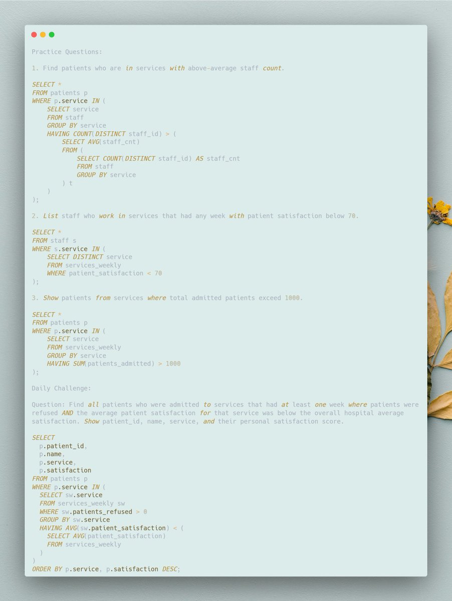 adarshankur19's tweet image. Day 16 of the #IDC 21 Days of SQL Challenge 🚀

Used subqueries and EXISTS to find patients from services that had at least one week with refusals and whose service average satisfaction is below the hospital avg.

@indiandataclub @dpdzero

#LearnSQL #DataAnalytics #SQLWithIDC