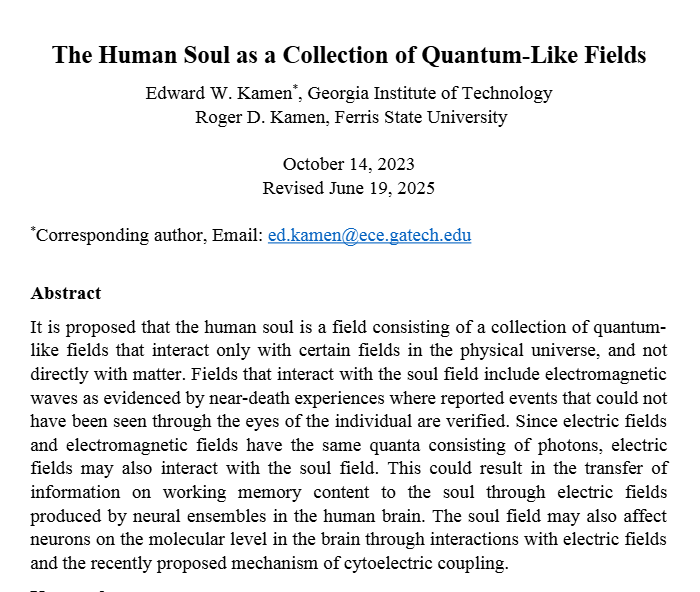 Quantum Reversal of Soul Energy - HAL

In the last decades, the existence of the Soul has been seriously considered by Quantum Physics. It has been frequently described as a body of unknown energy coupled to human body by means of a mutual interaction. The Quantum Physics shows