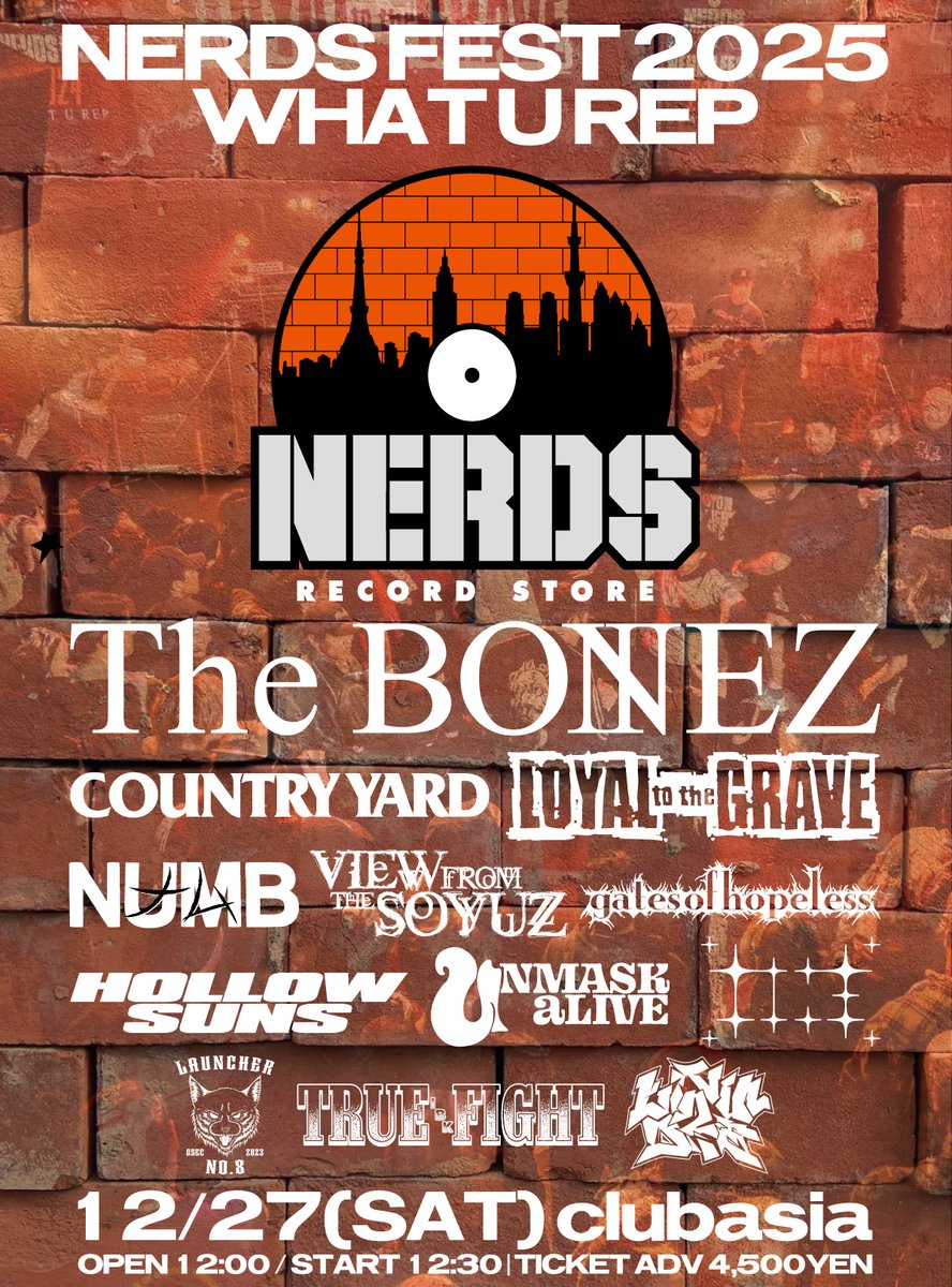 icegrillsjp's tweet image. 12/27開催！NERDS FEST 2025 -WHAT U REP- 最終ラインナップ発表！新たにNUMB、GATES OF HOPELESS、HOLLOW SUNS、UNMASK aLIVE、TRUE FIGHT、L2Dが追加！

The BONEZ
COUNTRY YARD
LOYAL TO THE GRAVE
NUMB
VIEW FROM THE SOYUZ
GATES OF HOPELESS
HOLLOW SUNS
UNMASK aLIVE
TIVE
LAUNCHER NO.8
TRUE…