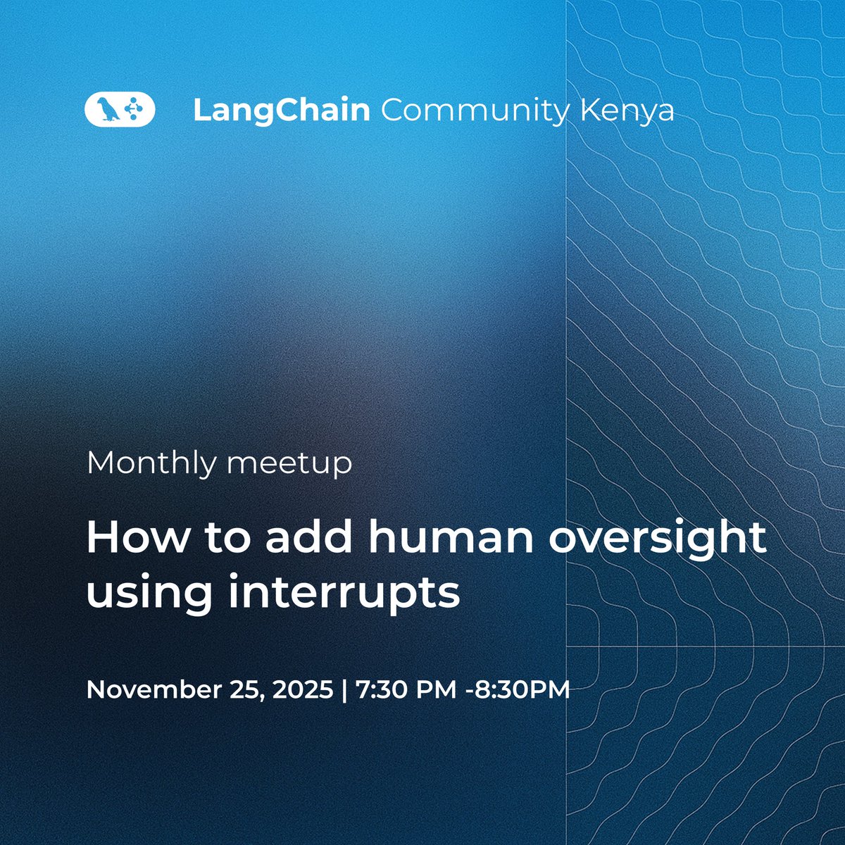 langchainke's tweet photo. Join us for our next LangChain Community Kenya monthly meetup as we deep dive into:

​- What interrupts are
- How LangGraph implements them under the hood
- How to use them to add human oversight
- Real-world examples and demos

https://t.co/f5you5RXpt https://t.co/tpCNdy4T12