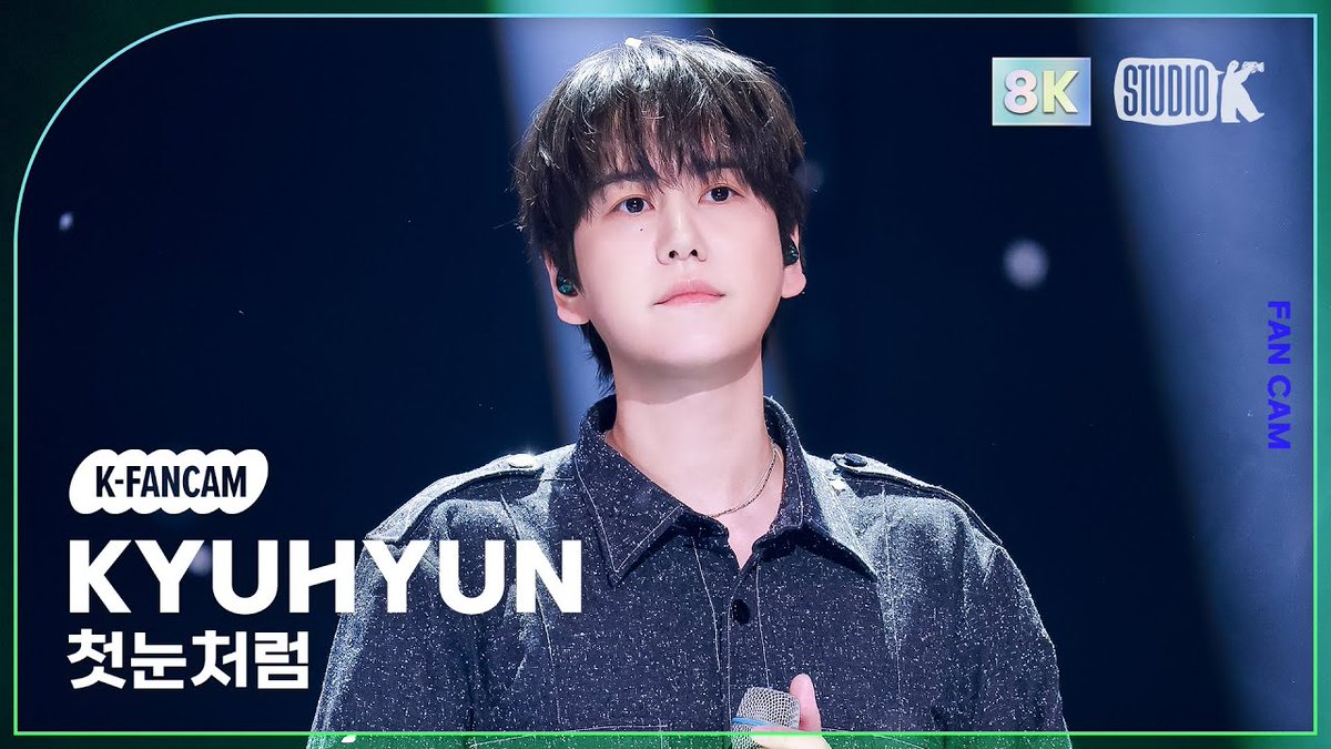 첫눈처럼 - 규현 [뮤직뱅크/Music Bank] | KBS 251121 방송
youtu.be/Cj0COiKo3vE

[K-Fancam 8K] 규현 직캠 '첫눈처럼' (KYUHYUN Fancam) MusicBank 251121
youtu.be/iqC2jtH5uho

#규현 #KYUHYUN