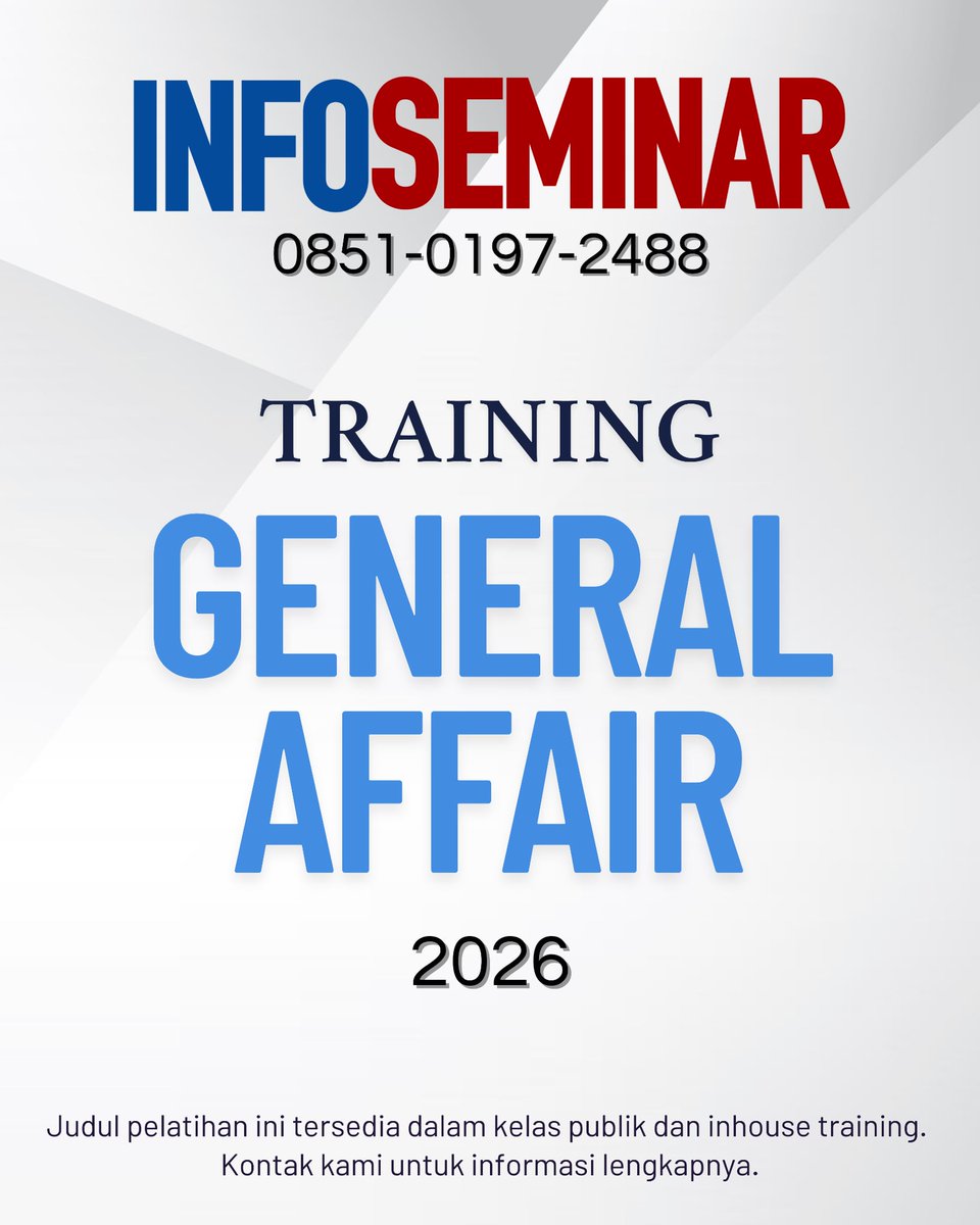 Informasi Seminar Training General Affair 2026. Jadwal Training General Affair 2026 online dan offline. Jadwal Pelatihan General Affair public training dan in house training. informasi-seminar.com wa.me/6285101972488 #infoseminar2026 #jadwaltraining2026 #jadwalpelatihan2026