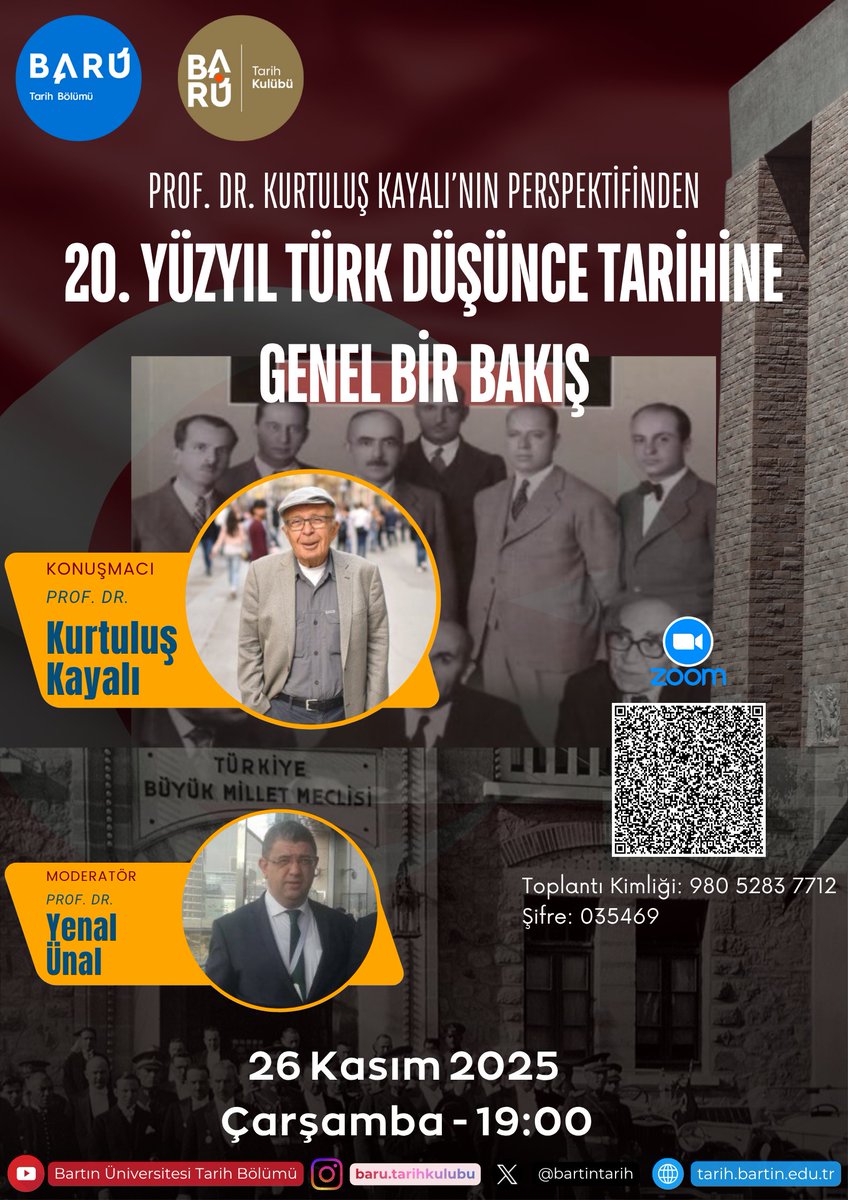 📢 Bartın Üniversitesi Tarih Bölümü ve Tarih Kulübü, Türk düşünce tarihinin duayen isimlerinden Prof. Dr. Kurtuluş Kayalı'yı ağırlıyor.

Tarih ve sosyoloji disiplinlerinin kesişim noktasında duran bu önemli etkinliğe tüm ilgililer davetlidir.

26 Kasım 2025, Çarşamba 19.00