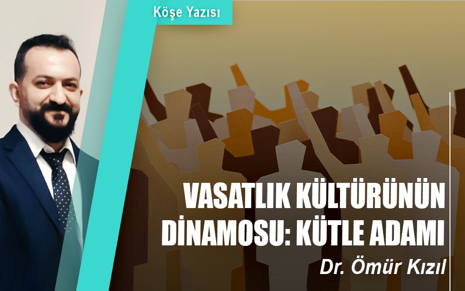 ➡️ VASATLIK KÜLTÜRÜNÜN DİNAMOSU: KÜTLE ADAMI
🖋Dr. Ömür Kıızl yazdı.
<a href="/dr_omurkizil/">Ömür KIZIL</a>

millidevletgazetesi.net/KoseYazisi/vas…