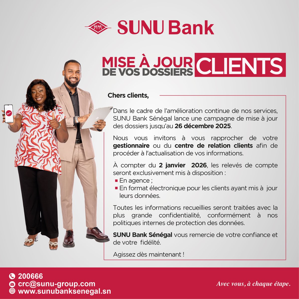 Avis à la clientèle !

#SUNUBankSenegal
#AvecVousAChaqueEtape
#kebetu 
#senegal