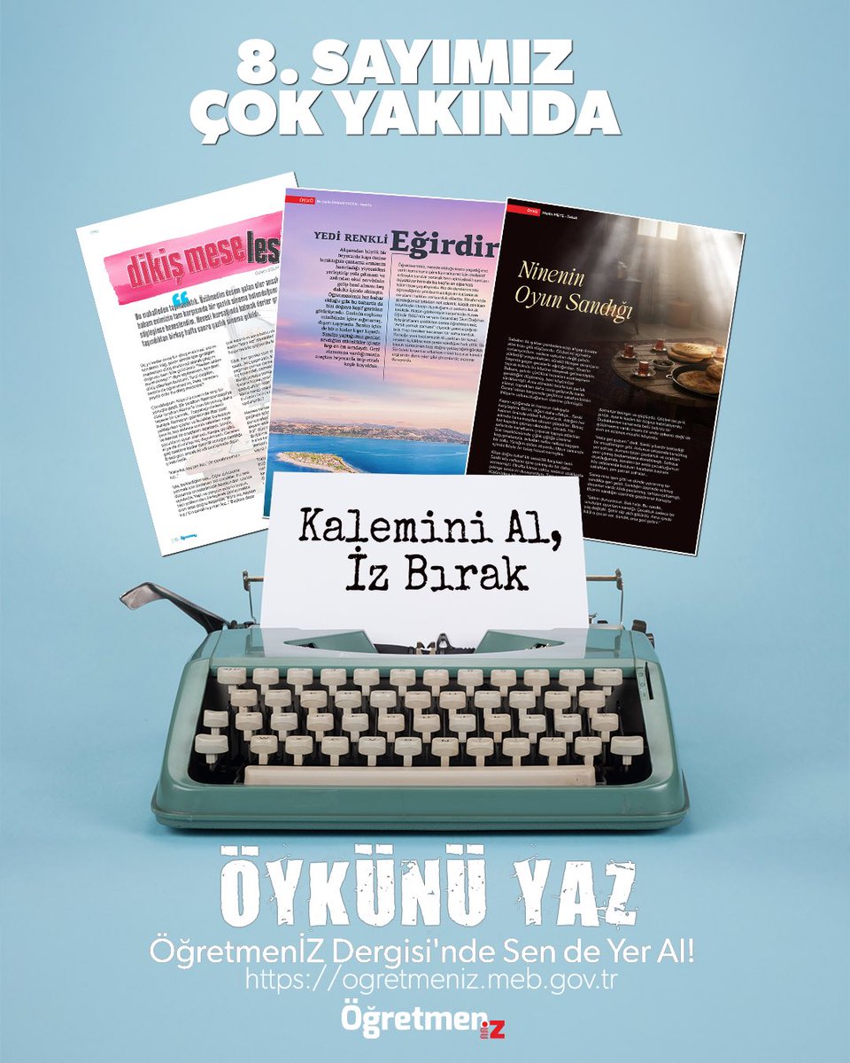 KELİMELERİN ARDINDAKİ DÜNYALAR!
📚 ÖYKÜLERİNİZLE ÖĞRETMENİZ DERGİSİNİN 8. SAYISINDA YER ALIN!

Sınıfın içinden, okulun kalbinden ya da tamamen hayal gücünüzün sınırlarından doğan edebî eserler… Hikâyelerinizle okuyucuyu büyüleyin!
✨ Eğer siz de;
Hayatın içinden konuları