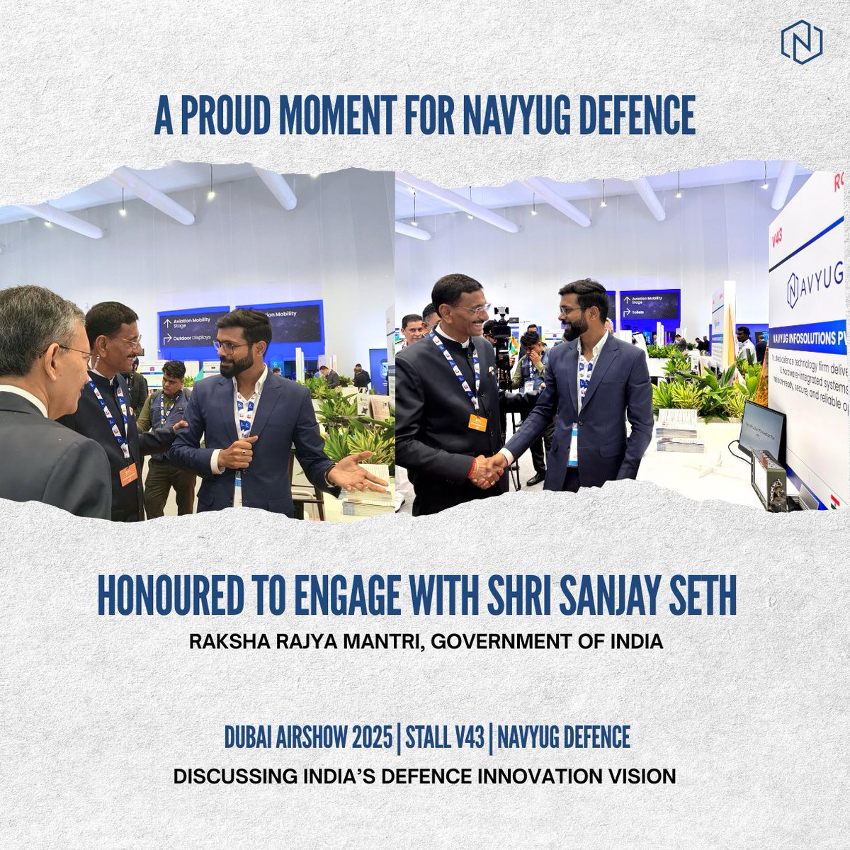 NavyugDefence's tweet photo. 𝐇𝐨𝐧𝐨𝐮𝐫𝐞𝐝 𝐭𝐨 𝐫𝐞𝐩𝐫𝐞𝐬𝐞𝐧𝐭 𝐍𝐚𝐯𝐲𝐮𝐠 𝐃𝐞𝐟𝐞𝐧𝐜𝐞 𝐚𝐭 𝐃𝐮𝐛𝐚𝐢 𝐀𝐢𝐫𝐬𝐡𝐨𝐰 𝟐𝟎𝟐𝟓 🇮🇳✈️
An insightful exchange with Raksha Rajya Mantri Shri Sanjay Seth.

@SethSanjayMP 
#DubaiAirshow #NavyugDefence #AIinDefence #Innovation #MadeInIndia #iDEX https://t.co/IVh2eDyxlu