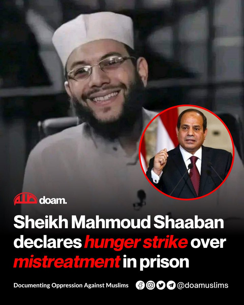 doamuslims's tweet image. NEW! Sheikh Mahmoud Shaaban declares hunger strike over mistreatment in prison

The Egyptian preacher and former Al-Azhar University professor, Dr. Mahmoud Shaaban, had declared a hunger strike in protest against mistreatment in prison. 

From inside a closed solitary confinement…