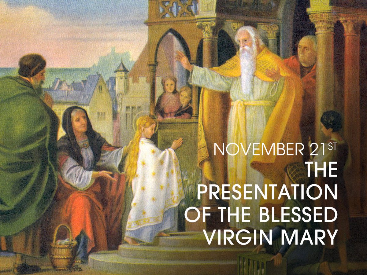 EOB174's tweet image. The Memorial of the Presentation of the Blessed Virgin Mary traces its origin to an ancient tradition recorded in apocryphal writings such as the Protoevangelium of James, which recounts that Mary’s parents, Saints Joachim and Anne, brought her to the Temple in Jerusalem as a…