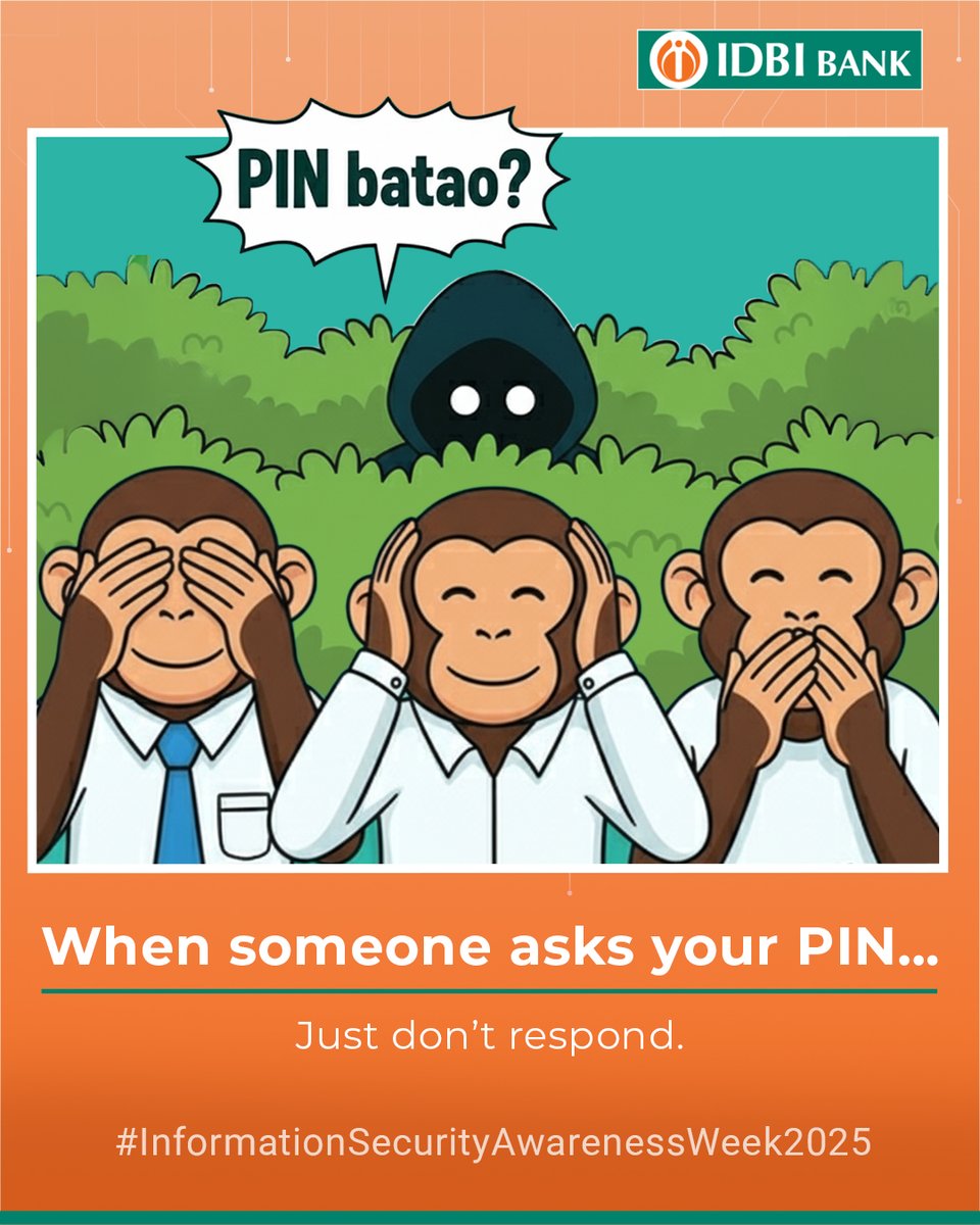 IDBI_Bank's tweet photo. Your PIN is private.
Not for friends, not for family, and definitely not for strangers.
#InformationSecurityAwarenessWeek2025
#StaySafeOnline #DigitalSafety #PINSafety #FraudAwareness #IDBIBank https://t.co/1AmdfOnbjE