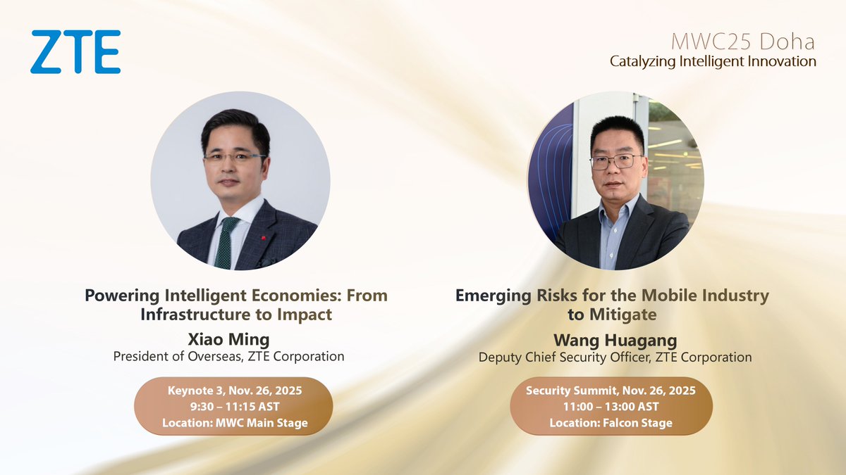 ZTEPress's tweet image. 🌟 ZTE at #MWC25 Doha – Don’t miss Xiao Ming, President of Overseas at ZTE Corporation, delivering a keynote on how 5G, AI, and cloud are transforming industries and driving economic growth on Nov.26.

Later, Wang Huagang, Deputy Chief Security Officer of ZTE, will lead a panel