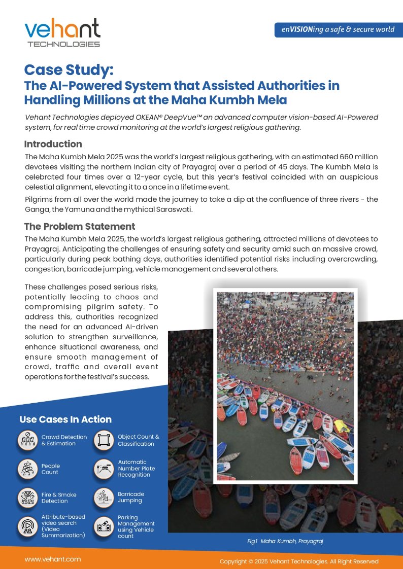 VehantTechnolo1's tweet image. Proud to have deployed OKEAN® DeepVue™ AI-powered #videoanalytics at Maha Kumbh Mela Prayagraj India, ensuring enhanced safety and efficient crowd detection for millions of attendees across the globe.

For more information: vehant.com/media/#case-st…