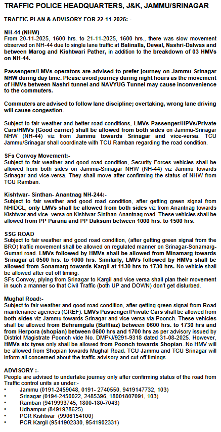 Traffic_hqrs's tweet image. Traffic Plan/Advisory for 22-11-2025
@JmuKmrPolice
@JKTransportDept
@OfficeOfLGJandK
@Divcomjammu
@DivComKash
@ZPHQJammu
@igpjmu
@diprjk
@ddnews_jammu
@ddnewsSrinagar
@ddnewsladakh