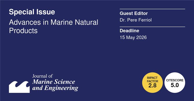 JMSE_MDPI's tweet image. #Callforpaper 👇👇👇

#marine #bioactivity #biotechonology #metabolomics
#symbiosis #ecology #deepsea #biodiversity

🌊Special Issue &quot;Advances in Marine Natural Products&quot;

👨‍🎓Guest Editor: 
Dr. Pere Ferriol

💻More at: brnw.ch/21wXHqK

⏰Close date: 15 May 2026