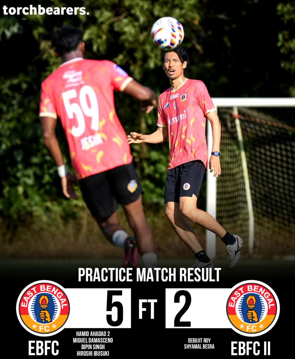 torch__bearers's tweet image. PRACTICE MATCH RESULT:
FT | East Bengal 5 - 2 East Bengal ii

Hamid Ahadad ⚽⚽ 
Miguel Figueira ⚽
Hiroshi Ibusuki ⚽
Bipin Singh ⚽

Debojit Roy ⚽
Shyamal Besra ⚽

#JoyEastBengal #TorchBearers