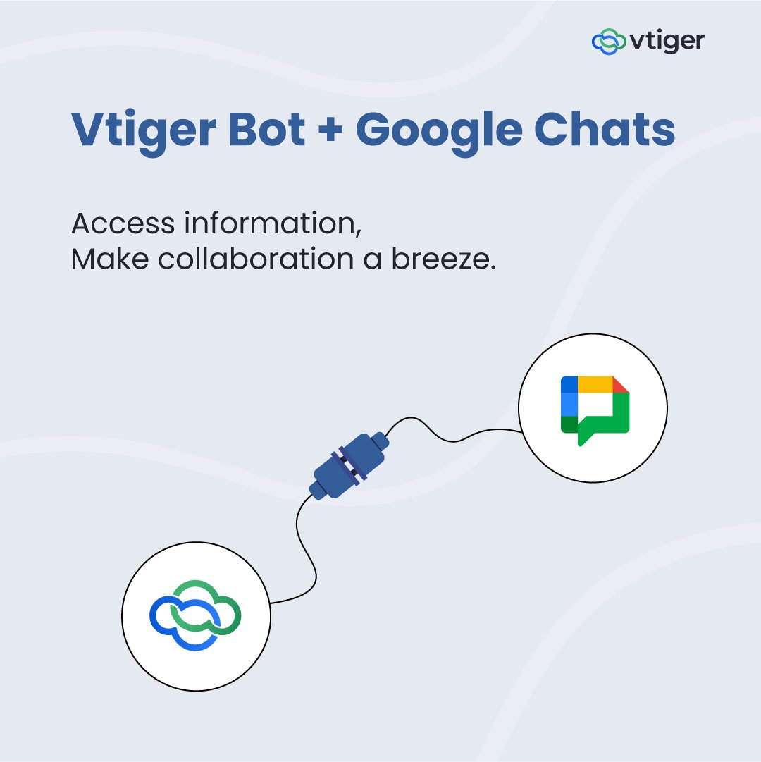 vtigercrm's tweet image. Vtiger Bot in Google Chats is here to save the day!
The Bot allows you to easily retrieve all the information you need right within Google Chat, whether it&apos;s in a one-on-one conversation or group chat. 

📖 Read here: vcub.ly/Pc3eWElS

#ChatBot #AIBot #CRM
