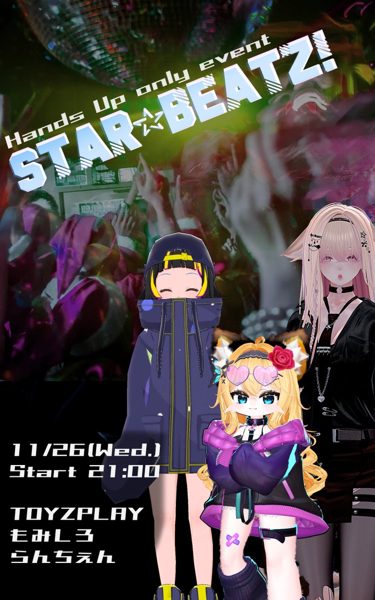 tensuke_VRC's tweet photo. 【告知】

Hands Up Only Event
『Star Beatz! Vol.8』

11月26日(水) 21:00〜
AnyDJ's Friend+

［DJs］
TOYZPLAY
もみしろ
らんちぇん

お久しぶりのStar Beatz開催します！
今回から3人体制になりますので、よろしくお願いします！
 #StarBeatz https://t.co/stRn1IC8Fw