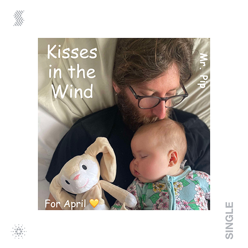 Minting shortly over on stuff.io is “Kisses in the Wind”, by Mr. Pip.  

Our granddaughter, April, was diagnosed with Wilms Tumour recently, and is currently undergoing chemotherapy.  Her parents, Pip &amp; Rose, and her, almost 3yr old brother, Theo have all moved 5