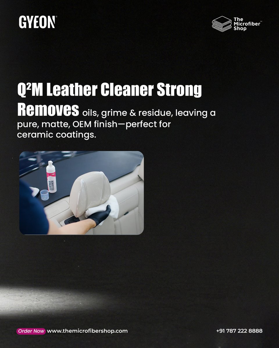 microfiber_shop's tweet image. Q²M Leather Cleaner Strong — built for power, safety, and a flawless matte finish.

#GyeonLeather #DetailingEssentials #InteriorCleaning #CarDetailingProducts #MatteLeather #LeatherMaintenance #TheMicrofiberShop #DetailersIndia