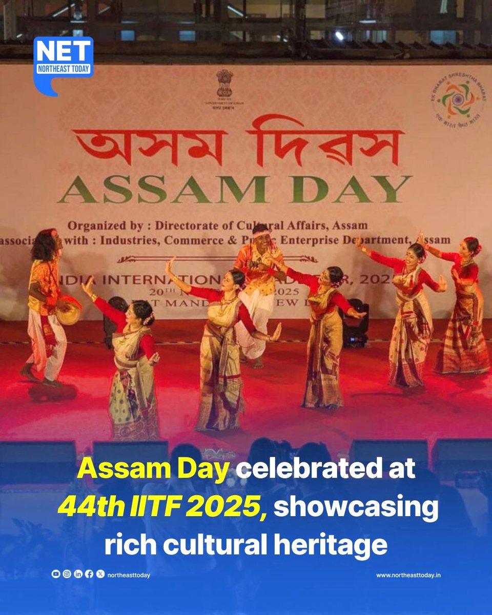 NortheastToday's tweet image. #NetSnippet | Assam showcased its cultural heritage and economic developments during Assam Day at the 44th India International Trade Fair (IITF) 2025, held at Bharat Mandapam on Thursday. The event presented visitors with an overview of the state’s traditions, industrial growth,…