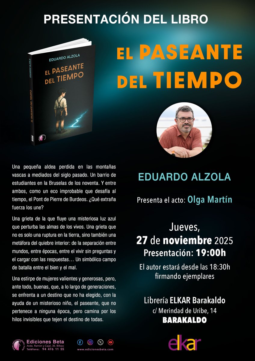 EdicionesBeta's tweet image. Presentación del libro El paseante del tiempo de Eduardo Alzola en la librería Elkar de Barakaldo (Bizkaia).

Día: Jueves, 27 de noviembre de 2025. 
Hora: 19:00.

NOTA: el autor estará desde las 18:30 horas firmando ejemplares.