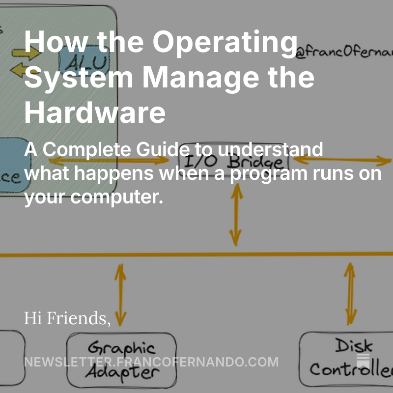 EngPolymathic's tweet image. The 149th issue of the Polymathic Engineer is out.

This week, we talk about how the OS manages a computer&apos;s hardware:

- Hw Components

- Memory Hierarchy

- Operating system

- Process Management

- Virtual Memory Management

- File System Abstraction

newsletter.francofernando.com/p/how-the-oper…