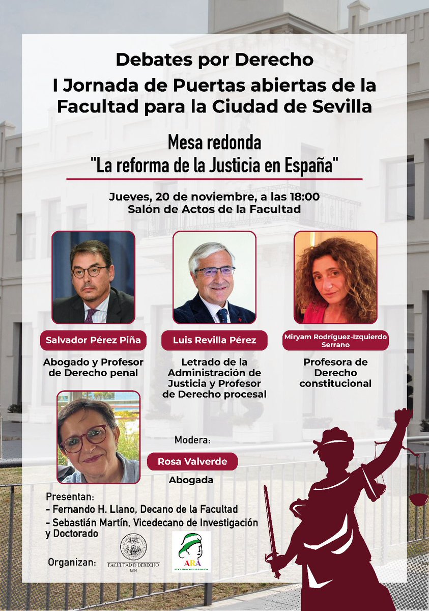 I Jornada de puertas abiertas de la Facultad de Derecho a la Ciudad de Sevilla. Intervienen los profesores: Miryam Rguez-Izquierdo, Salvador Pérez Piña, Luis Revilla. Modera: Rosa Valverde: "La reforma de la Justicia en España".