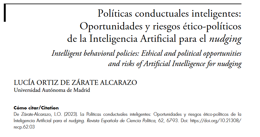 Políticas conductuales inteligentes: Oportunidades y riesgos ético-políticos de la Inteligencia Artificial para el nudging, hoy recordamos este artículo de Lucía Ortiz de Zárate Alcarazo, publicado en el número 62 de la RECP.

➡️ shorturl.at/Jun8D