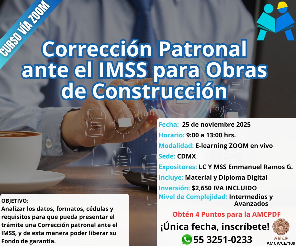 AFICasesoria's tweet image. 🏗️ Asiste a nuestro curso Corrección Patronal ante el   #IMSS y aprende a liberar correctamente tu fondo de garantía.
📅 25 nov | 💻 Zoom en vivo | 9:00 a 13:00 hrs
📲 Info: wa.link/tabzj9 
#cursoenlinea #constructoras #obras #contadores #arquitectos #ingenierosciviles